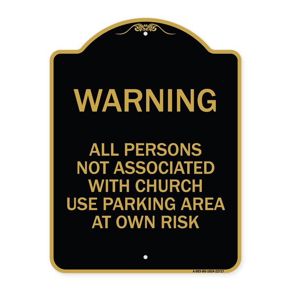 Signmission Warning All Persons Not Associated with Church Use Parking Area at Own Risk, A-DES-BG-1824-22717 A-DES-BG-1824-22717 - main